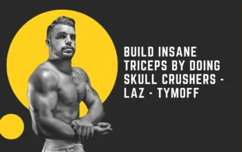 Build Insane Triceps by Doing Skull Crushers - Laz - Tymoff